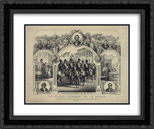 The Fifteenth Amendment and its results 24x20 Black Ornate Wood Framed Art Print Poster with Double Matting by Library of Congress