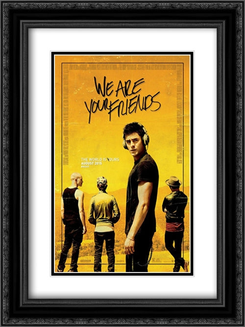 We Are Your Friends 18x24 Black Ornate Wood Framed Movie Poster with Double Matting