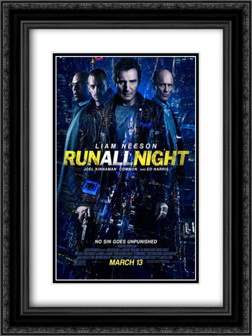 Run All Night 18x24 Black Ornate Wood Framed Movie Poster with Double Matting