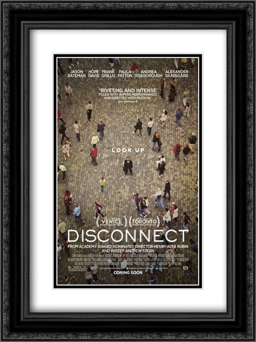 Disconnect 18x24 Black Ornate Wood Framed Movie Poster with Double Matting