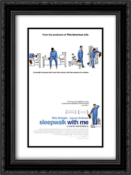 Sleepwalk with Me 18x24 Black Ornate Wood Framed Movie Poster with Double Matting