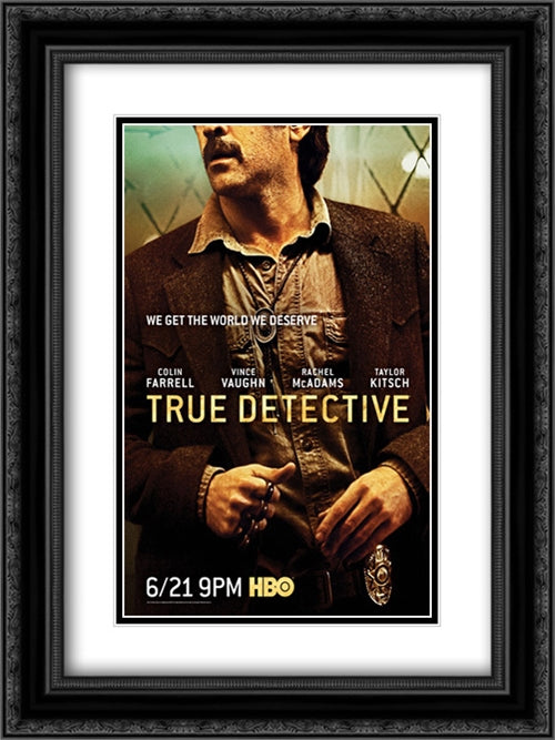 True Detective TV Series Show 18x24 Black Ornate Wood Framed Movie Poster with Double Matting