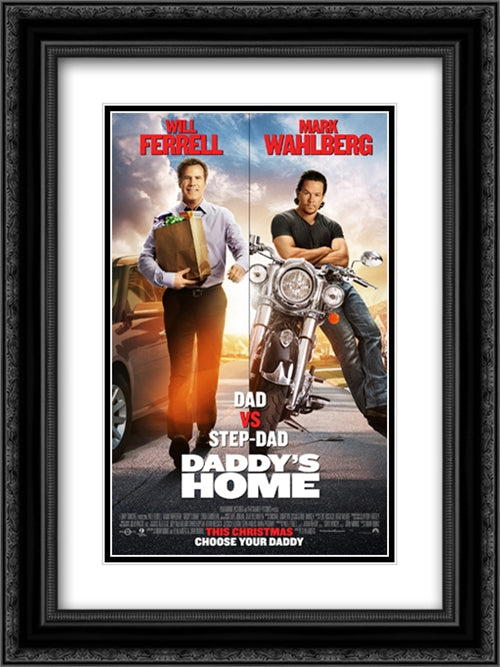 Daddy's Home 18x24 Black Ornate Wood Framed Movie Poster with Double Matting