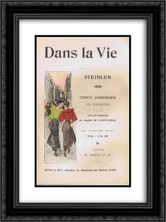 Dans La Vie prospectus 18x24 Black Ornate Wood Framed Art Print Poster with Double Matting by Steinlen, Theophile