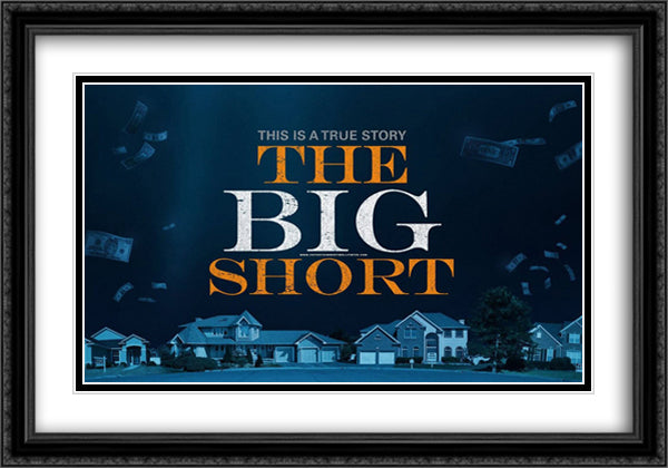 The Big Short 40x28 Black Ornate Wood Framed Movie Poster with Double Matting