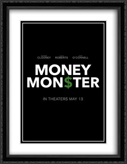 Money Monster 28x36 Black Ornate Wood Framed Movie Poster with Double Matting