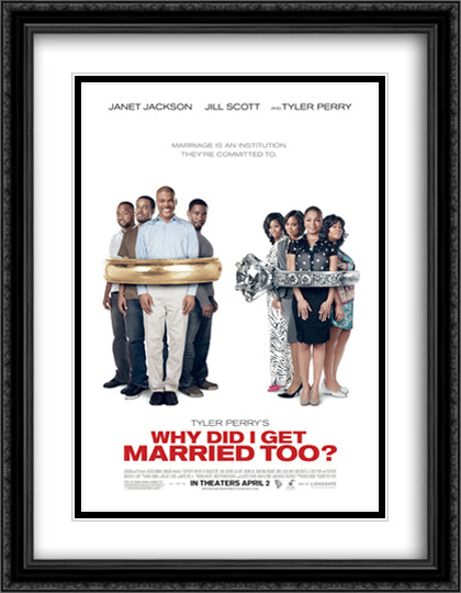 Why Did I Get Married Too? 28x36 Black Ornate Wood Framed Movie Poster with Double Matting