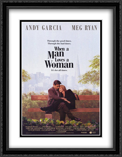 When a Man Loves a Woman 28x36 Black Ornate Wood Framed Movie Poster with Double Matting