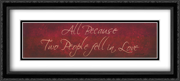 All Because 34x12 Black Ornate Wood Framed Art Print Poster with Double Matting by Berry, Bonnee