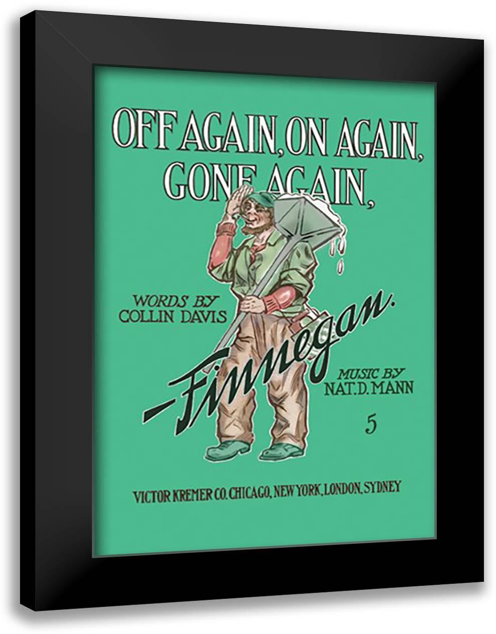 Off Again, On Again, Gone Again, Finnegan 16x22 Black Modern Wood Framed Art Print Poster