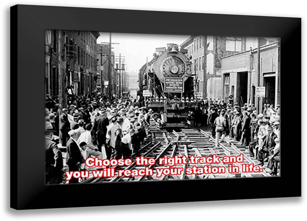 Choose the right track 22x16 Black Modern Wood Framed Art Print Poster by Pierce, Wilbur