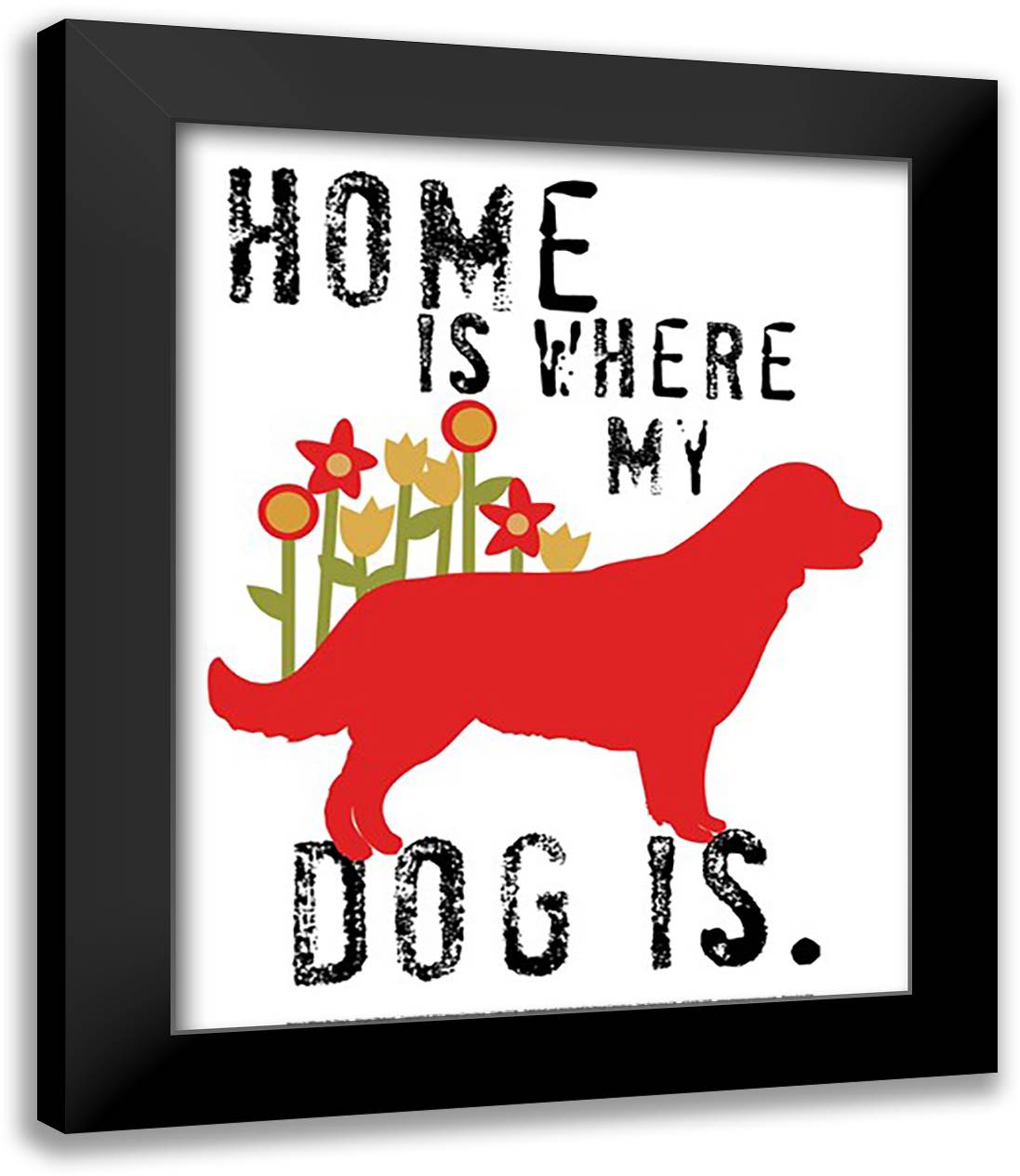 Home Is Where My Dog Is 15x18 Black Modern Wood Framed Art Print Poster by Oliphant, Ginger