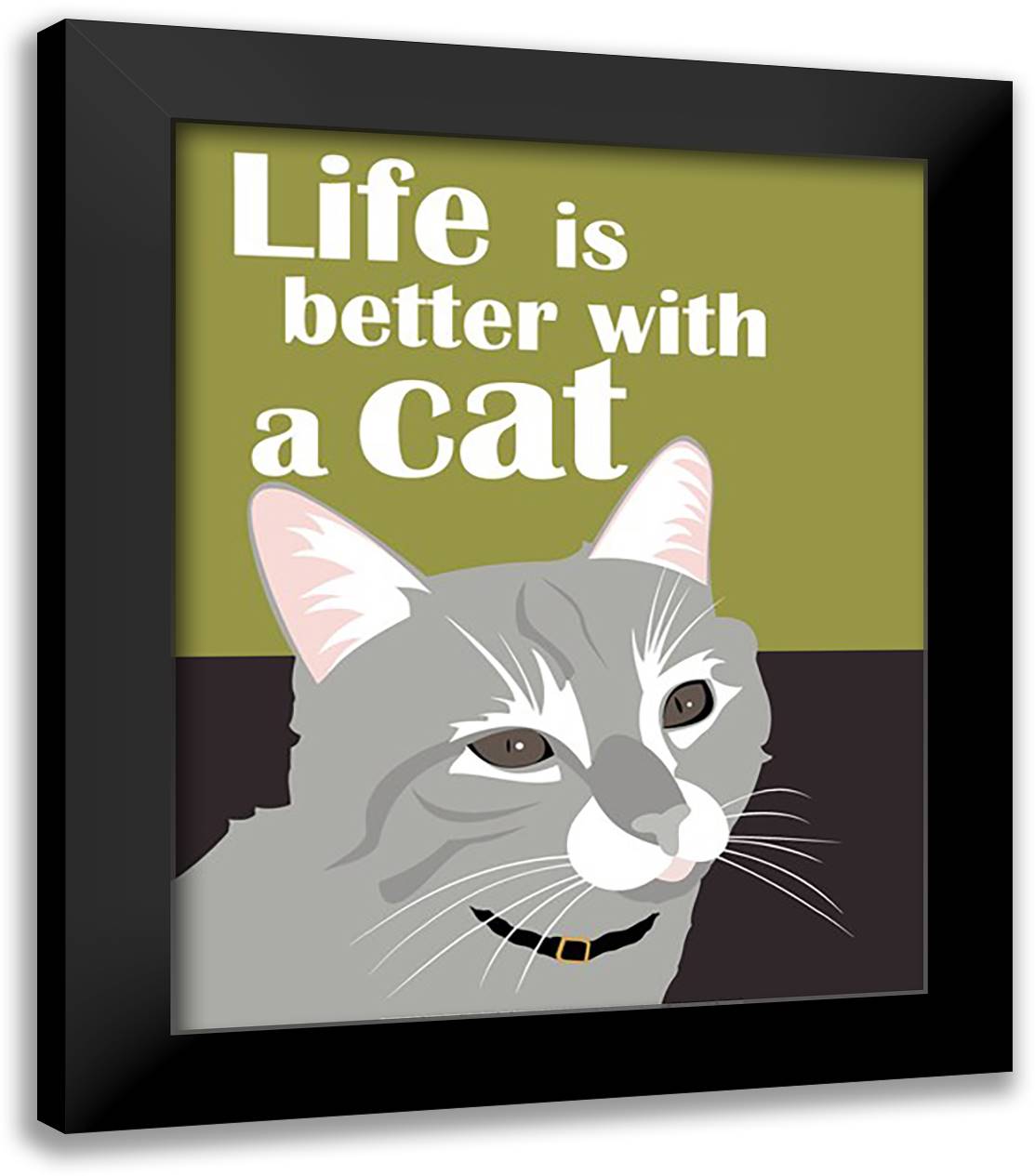 Life Is Better With A Cat 20x24 Black Modern Wood Framed Art Print Poster by Oliphant, Ginger