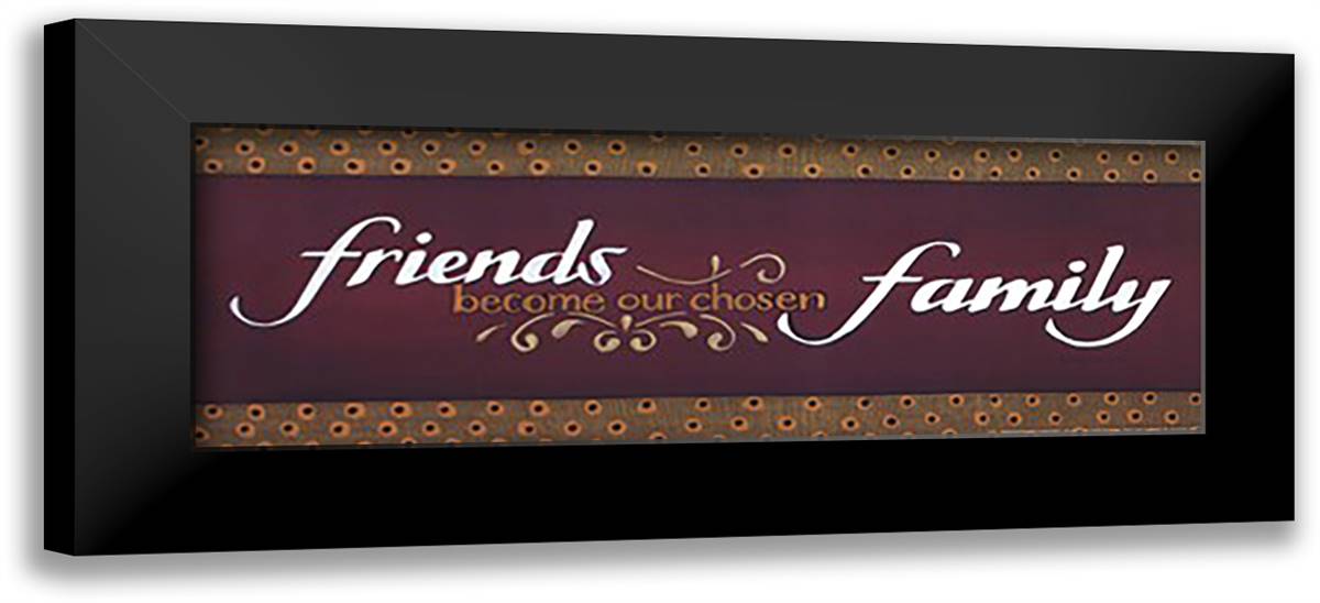 Friends Become Our Chosen Family 22x10 Black Modern Wood Framed Art Print Poster by Crawford, Tonya