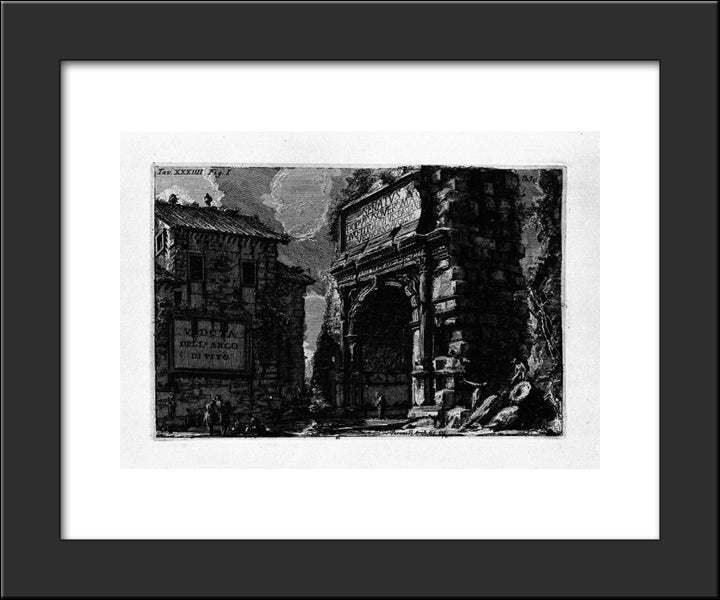 The Roman Antiquities, T. 1, Plate Xxxiv. Veduta With Arch Of Titus. 20x24 Black Modern Wood Framed Art Print Poster by Piranesi, Giovanni Battista