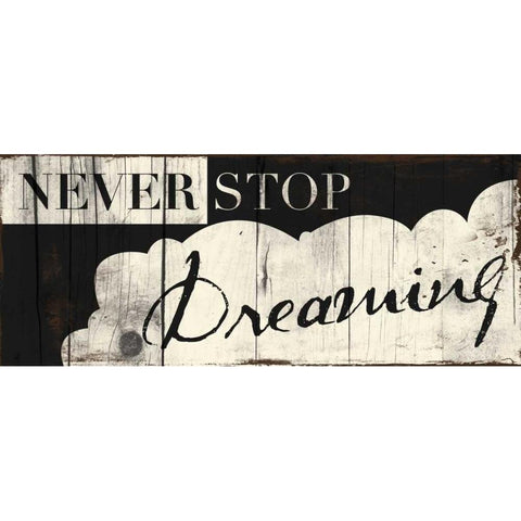 Never Stop Dreaming Black Modern Wood Framed Art Print by Grey, Jace
