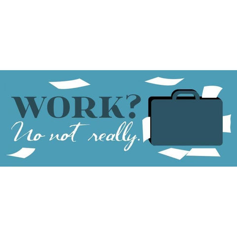 Work No Not Really Black Modern Wood Framed Art Print by Grey, Jace