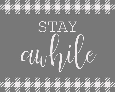 Stay Awhile White Modern Wood Framed Art Print with Double Matting by Kimberly, Allen