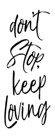 Dont Stop Black Bw White Modern Wood Framed Art Print with Double Matting by Villa, Mlli
