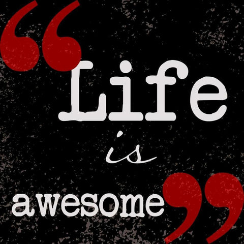 Life Is Awesome Black Modern Wood Framed Art Print with Double Matting by Greene, Taylor