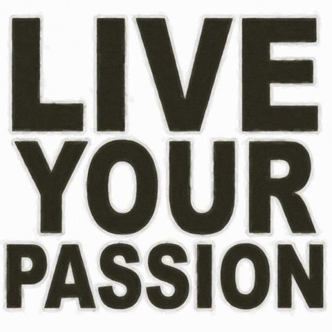 LIVE YOUR PASSION White Modern Wood Framed Art Print with Double Matting by Greene, Taylor