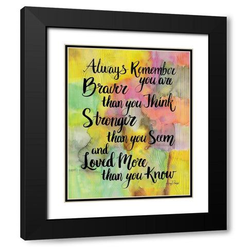 Braver Than You Think Black Modern Wood Framed Art Print with Double Matting by Frazer, Amy