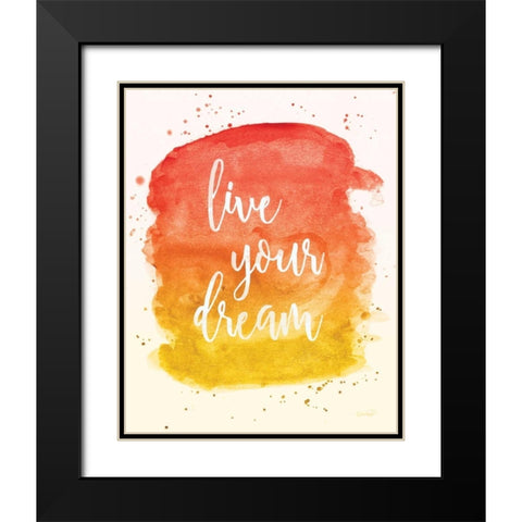 Live Your Dream Black Modern Wood Framed Art Print with Double Matting by Harbick, N.