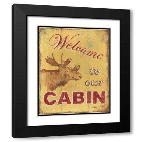 Cabin Welcome Black Modern Wood Framed Art Print with Double Matting by Jones, Catherine