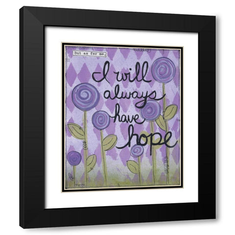 Have Hope Black Modern Wood Framed Art Print with Double Matting by Martin, Monica