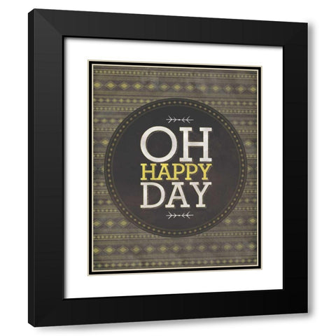 Oh Happy Day Black Modern Wood Framed Art Print with Double Matting by Sta Teresa, Ashley