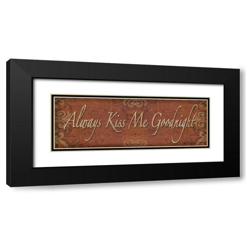 Always Kiss Me Goodnight Black Modern Wood Framed Art Print with Double Matting by Williams, Todd