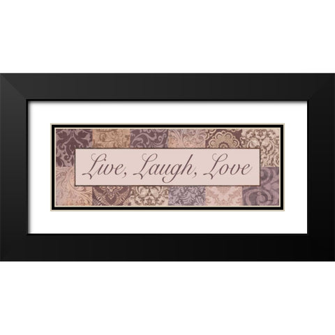 Live - Laugh - Love Black Modern Wood Framed Art Print with Double Matting by Williams, Todd