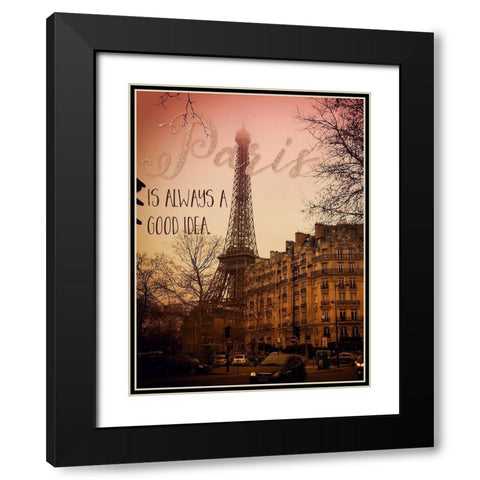 Paris Is Always A Good Idea Black Modern Wood Framed Art Print with Double Matting by Lavoie, Tina