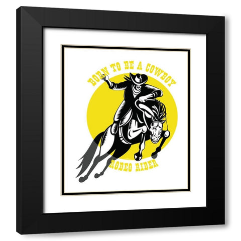Born to Be a Cowboy Rodeo Rider 2 Black Modern Wood Framed Art Print with Double Matting by Lavoie, Tina