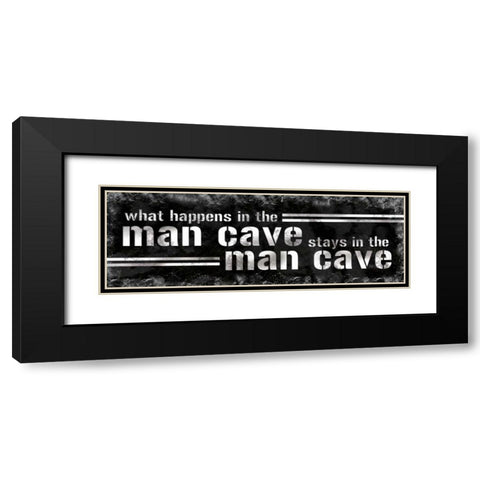 Stays In The Man Cave Black Modern Wood Framed Art Print with Double Matting by Gibbons, Lauren