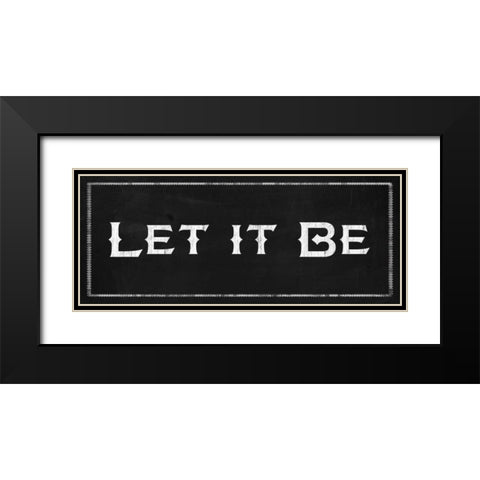 Let it Be Black Modern Wood Framed Art Print with Double Matting by Gibbons, Lauren