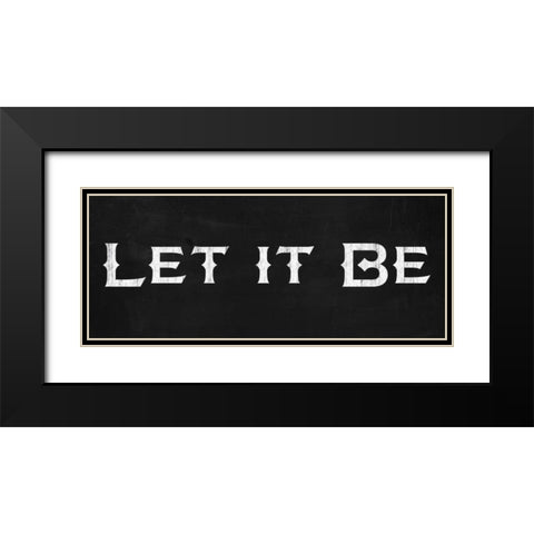 Letit Be 2 Black Modern Wood Framed Art Print with Double Matting by Gibbons, Lauren