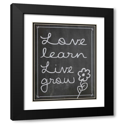 Love Learn Live Grow 1 Black Modern Wood Framed Art Print with Double Matting by Gibbons, Lauren