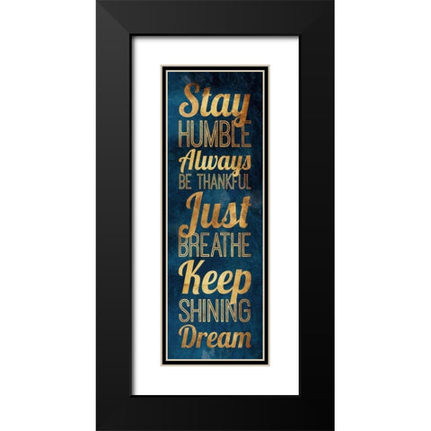 Stay Humble Gold Black Modern Wood Framed Art Print with Double Matting by Grey, Jace