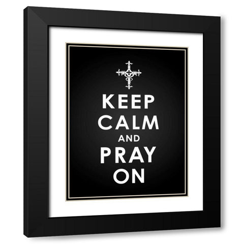 Keep  Calm Black Modern Wood Framed Art Print with Double Matting by Grey, Jace