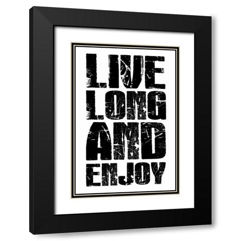 Live Long Black Modern Wood Framed Art Print with Double Matting by Grey, Jace