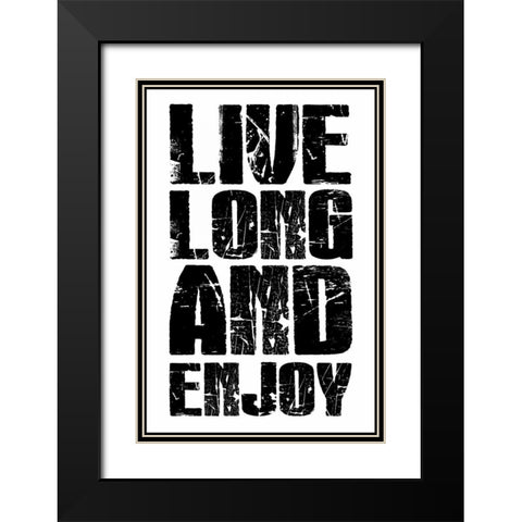 Live Long Black Modern Wood Framed Art Print with Double Matting by Grey, Jace