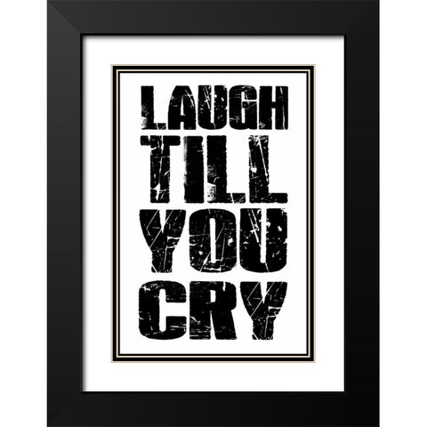Laugh Till Black Modern Wood Framed Art Print with Double Matting by Grey, Jace
