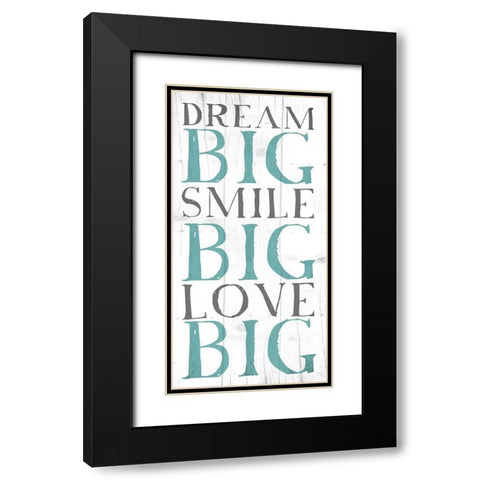 Dream Big Black Modern Wood Framed Art Print with Double Matting by Grey, Jace