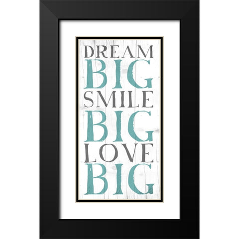 Dream Big Black Modern Wood Framed Art Print with Double Matting by Grey, Jace