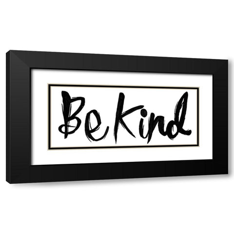 Be Kind Black Modern Wood Framed Art Print with Double Matting by Grey, Jace