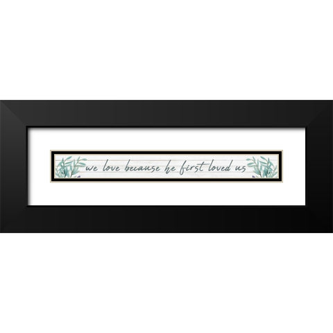 We Love Black Modern Wood Framed Art Print with Double Matting by Kimberly, Allen