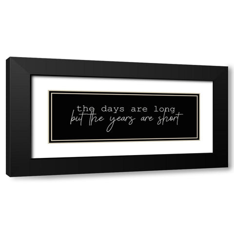 The Days Black Modern Wood Framed Art Print with Double Matting by Kimberly, Allen