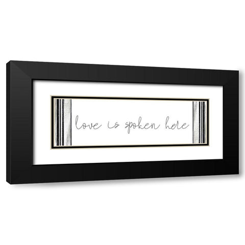Love is Spoken Here Black Modern Wood Framed Art Print with Double Matting by Kimberly, Allen