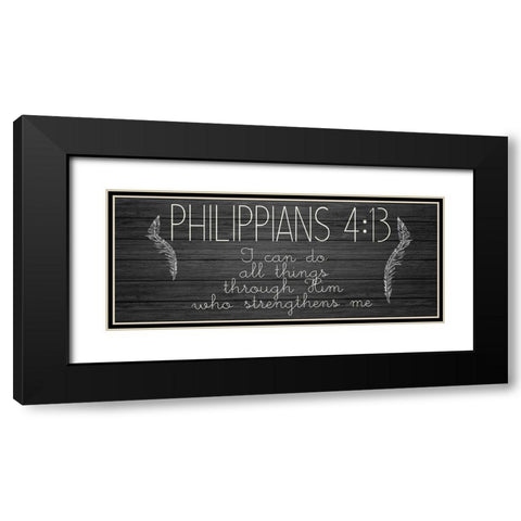 Philippians 4 13 Black Modern Wood Framed Art Print with Double Matting by Kimberly, Allen
